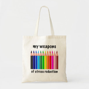 My Weapons of Stress Reduction for Colorists Tote Bag