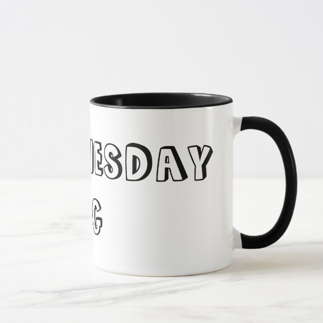 MY WEDNESDAY MUG (Right)