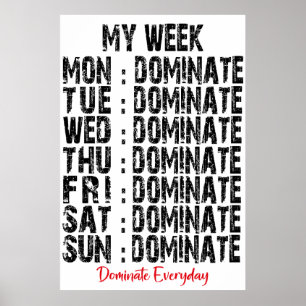 My Week Dominate Poster
