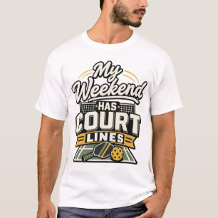 My Weekend Has Court Lines Pickleball Gift T-Shi T-Shirt