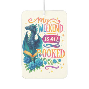 My Weekend Is All Booked  Car Air Freshener