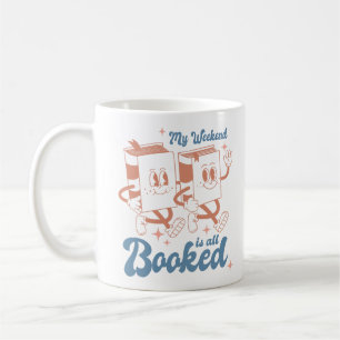 My Weekend Is All Booked Coffee Mug