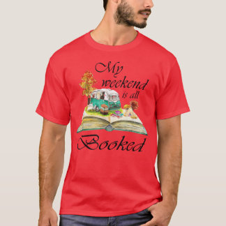 My Weekend Is All Booked Cute Book Lovers  T-Shirt