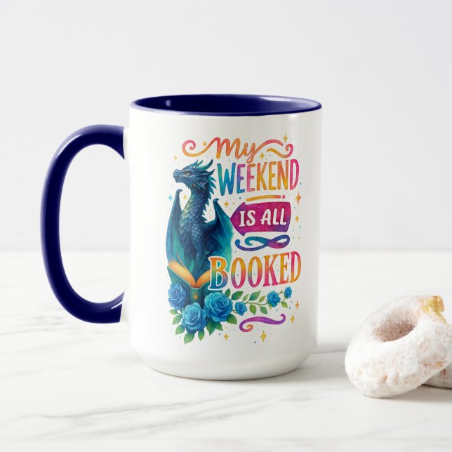 My Weekend Is All Booked  Mug (With Donut)