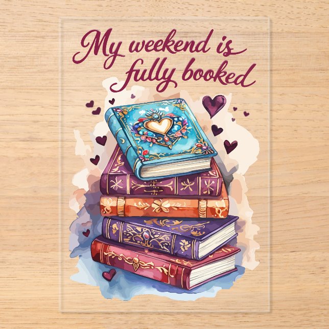 My weekend is fully booked acrylic invitations (Front)