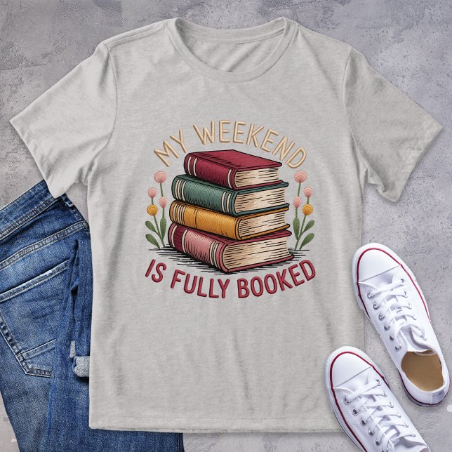 My Weekend Is Fully Booked Bookish GraphicTee Tri-Blend Shirt (Creator Uploaded)