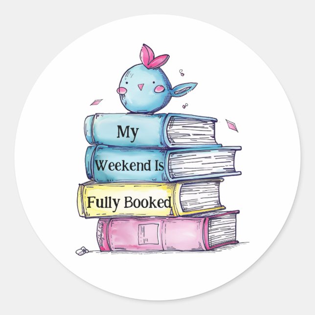 My Weekend Is Fully Booked sticker  | Funny Book (Front)