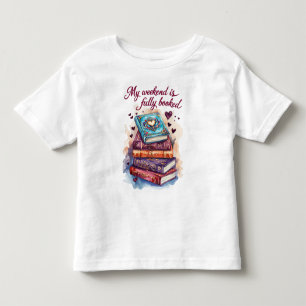 My weekend is fully booked toddler T-Shirt