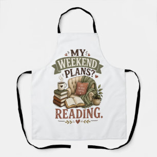 My Weekend Plans Reading Book Lover Cosy Reading Apron