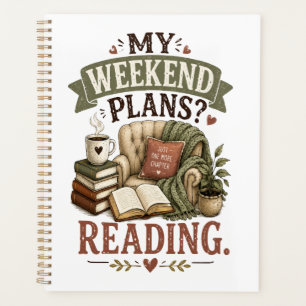 My Weekend Plans Reading Book Lover Cosy Reading Planner