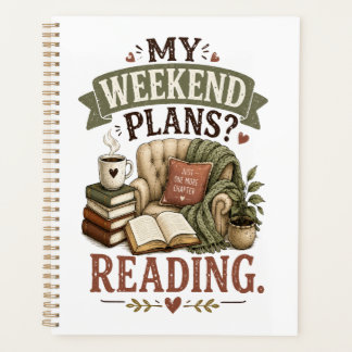 My Weekend Plans Reading Book Lover Cosy Reading Planner