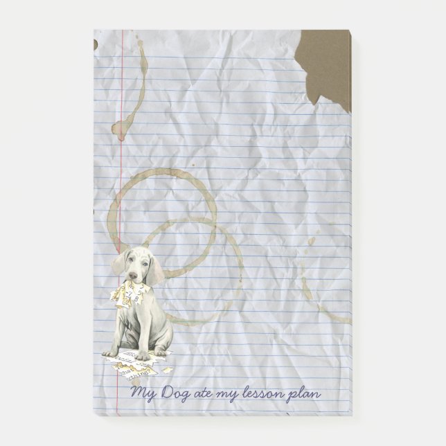 My Weimaraner Ate My Lesson Plan Post-it Notes (Front)
