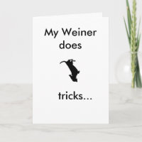 My Weiner does tricks for your Birthday