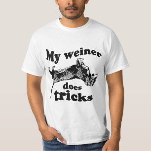 MY WEINER DOES TRICKS T-shirt