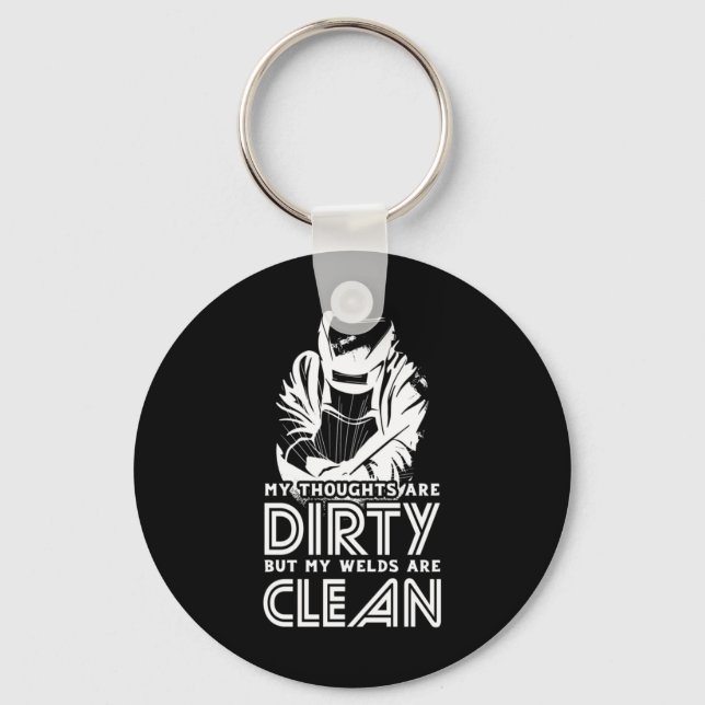 My Welds Are Clean Key Ring (Front)