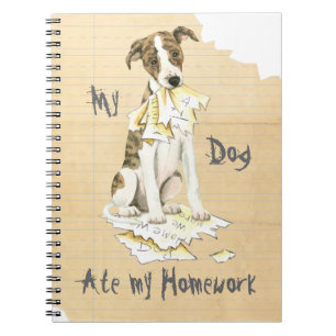 My Whippet Ate my Homework Notebook