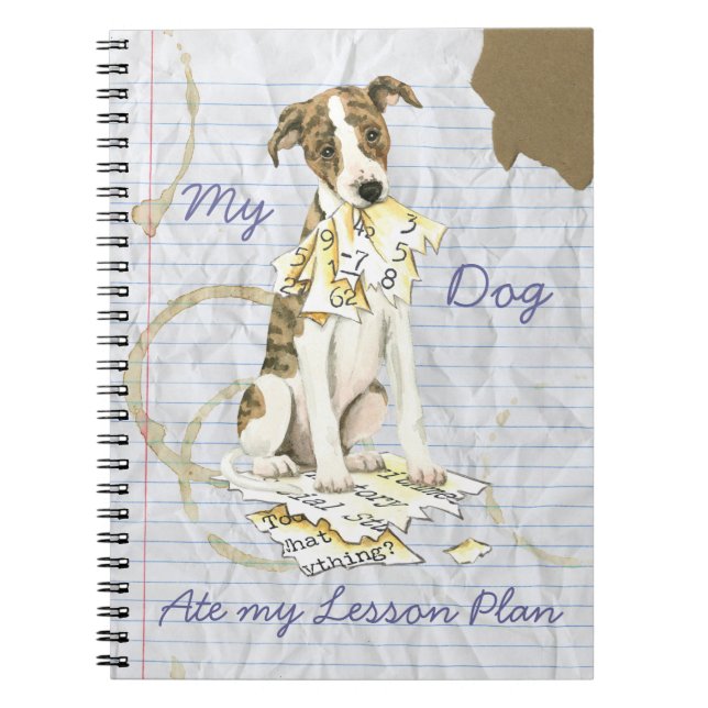 My Whippet Ate my Lesson Plan Notebook (Front)