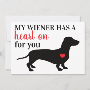 My Wiener Has A Heart On For You Valentine's Day Holiday Card