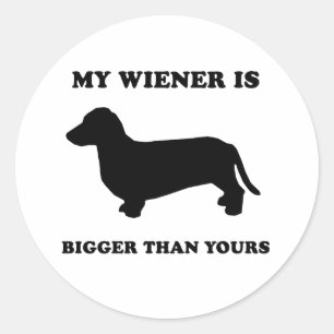 My Wiener is bigger than yours Classic Round Sticker