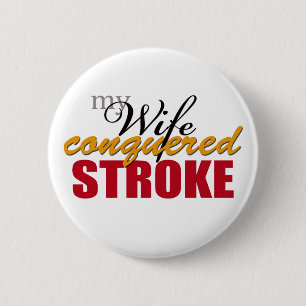 My Wife Conquered Stroke 6 Cm Round Badge