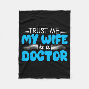 My wife doctor funny for husband Graphic Art Fleece Blanket