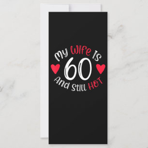 My Wife Is 60 And Still Hot Funny Art Gift