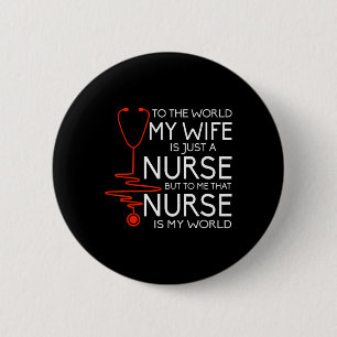 My Wife Is A Nurse T Shirt 6 Cm Round Badge