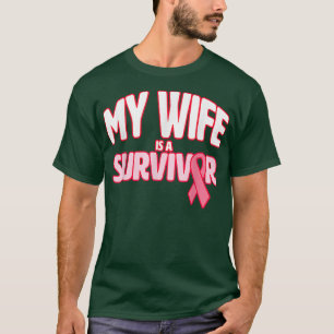 My Wife Is A Survivor Breast Cancer Awareness T-Shirt