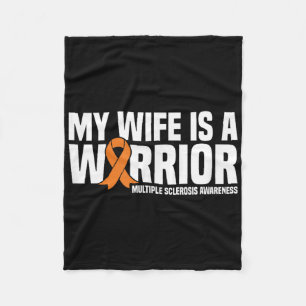 My Wife Is A Warrior Ms Multiple Sclerosis Awarene Fleece Blanket