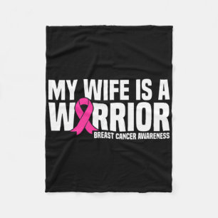 My Wife Is A Warrior Pink Ribbon Breast Cancer Awa Fleece Blanket