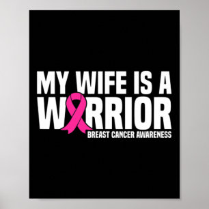 My Wife Is A Warrior Pink Ribbon Breast Cancer Awa Poster