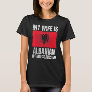 My Wife is Albanian Print for Husband Albania Alba T-Shirt