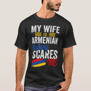 My Wife Is Armenian Armenia Heritage Roots Flag So T-Shirt