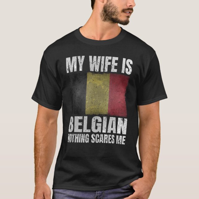 My Wife is Belgian Print for Husband Belgium Belgi T-Shirt (Front)