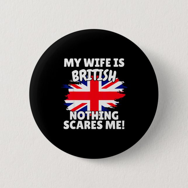 My Wife Is British Funny Great Britain Flag Gift F 6 Cm Round Badge (Front)