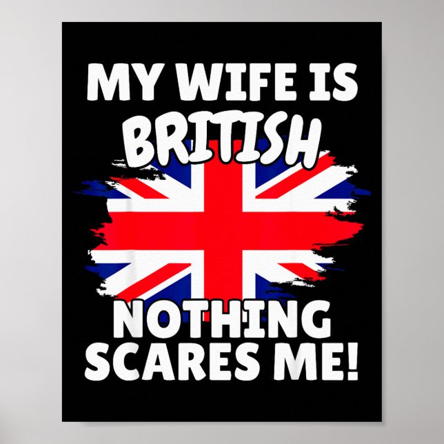 My Wife Is British Funny Great Britain Flag Gift F Poster (Front)