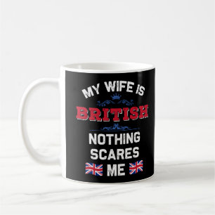 My Wife is British UK Monarchy United Kingdom Root Coffee Mug