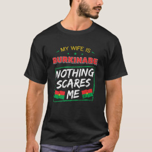 My Wife Is Burkinabe Burkina Faso Heritage Roots F T-Shirt