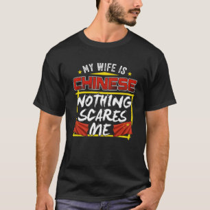 My Wife Is Chinese People s Republic of China Root T-Shirt