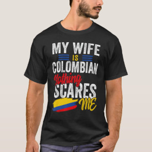My Wife Is Colombian Colombia Heritage Roots Flag T-Shirt