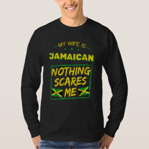 My Wife Is Jamaican Jamaica Heritage Proud Roots F T-Shirt