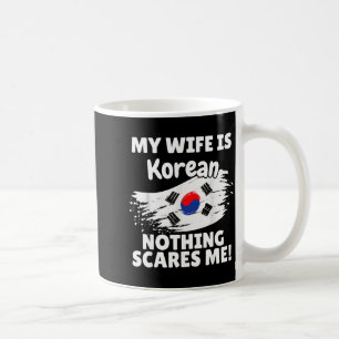 My Wife Is Korean Funny Korea Flag Gift For Husban Coffee Mug