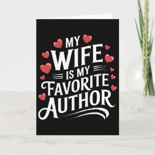 My Wife Is My Favorite Author Apparel Valentine Ou Card