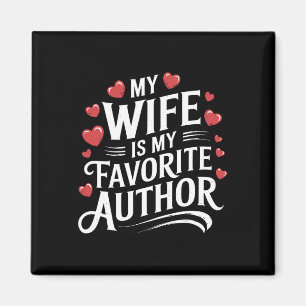 My Wife Is My Favorite Author Apparel Valentine Ou Magnet