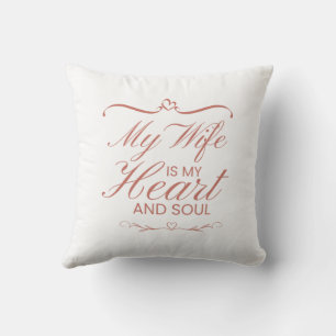 My Wife Is My Heart And Soul. Cushion
