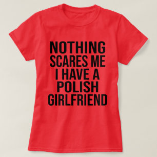 My Wife Is Polish Nothing Scares Me Husband T-Shirt
