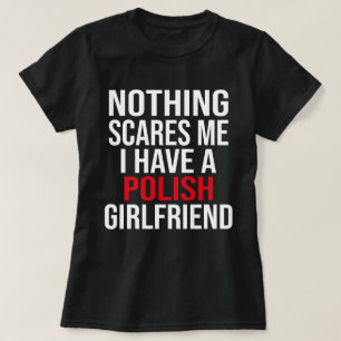 My Wife Is Polish Nothing Scares Me Husband T-Shirt