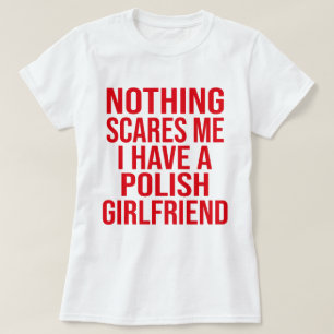 My Wife Is Polish Nothing Scares Me Husband T-Shirt