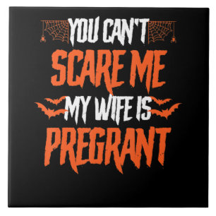 My Wife Is Pregnant Funny Gift On Halloween Tile