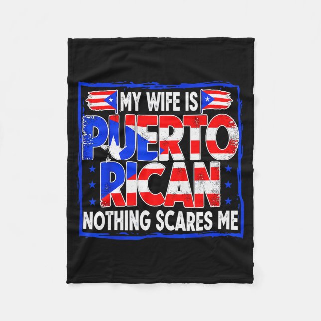My Wife Is Puerto Rican Nothing Es Me Funny Puerto Fleece Blanket (Front)